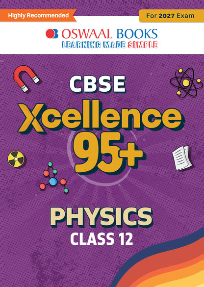 CBSE Xcellence 95+ | Class 12: Physics | Includes 2026 Board Paper | Mind Map, Revision Notes and Mnemonics | For 2027 Exam