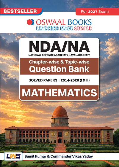NDA/NA 13 Years' Chapter-wise & Topic-wise Solved Papers | Mathematics | 2014–2026 (I & II) | For 2027 Exam | with Oswaal AI