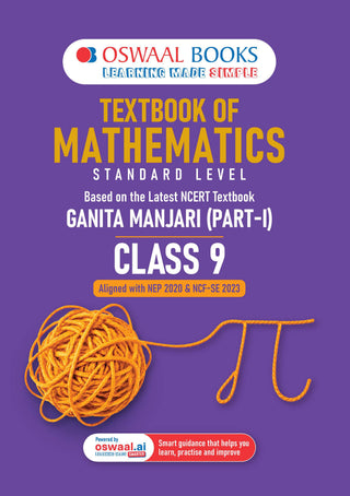 Textbook of Mathematics| Standard Level | Class 9 | Based on Latest NCERT Textbook Ganita Manjari Part-1 | Aligned with NEP 2020 & NCF-SE 2023 | Included: Competency-based Questions | Oswaal AI