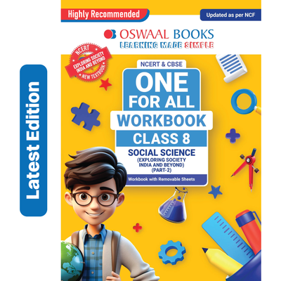 Oswaal One For All Workbook Class 8 Social Science Part-2 | NCERT & CBSE | Exploring Society India and Beyond | NCF Compliant | Competency-Based Assessment & Practice