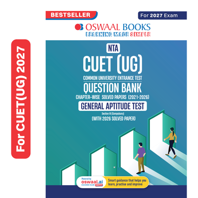 Oswaal NTA CUET (UG) Chapter-wise Solved Papers Question Bank | General Aptitude Test | PYQs (2021 – 2026) NCERT aligned MCQs | With Solved Paper 2026 | For 2027 Exam | With Oswaal AI