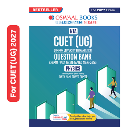 Oswaal NTA CUET (UG) Chapter-wise Solved Papers Question Bank | Physics | PYQs (2021 – 2026) NCERT aligned MCQs | With Solved Paper 2026 | For 2027 Exam | With Oswaal AI