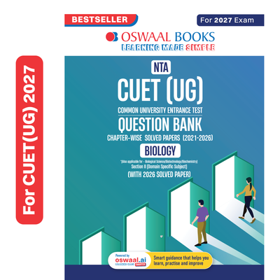 Oswaal NTA CUET (UG) Chapter-wise Solved Papers Question Bank | Biology | PYQs (2021 – 2026) NCERT aligned MCQs | With Solved Paper 2026 | For 2027 Exam | With Oswaal AI