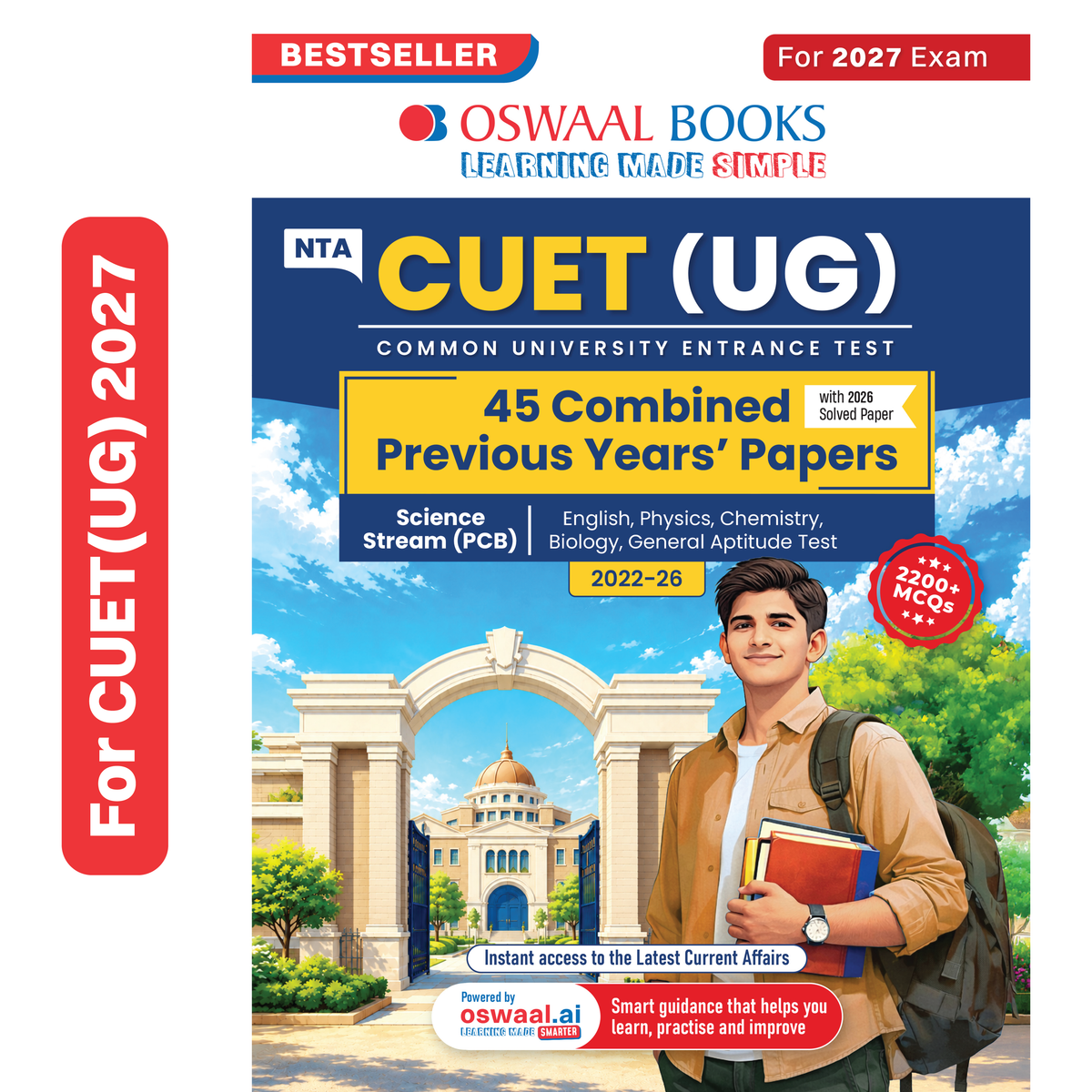 Oswaal NTA CUET (UG) 45 Combined Previous Years' Papers | Science Stream PCB | PYQs (2022 – 2026) NCERT aligned MCQs | For 2027 Exam | With Oswaal AI