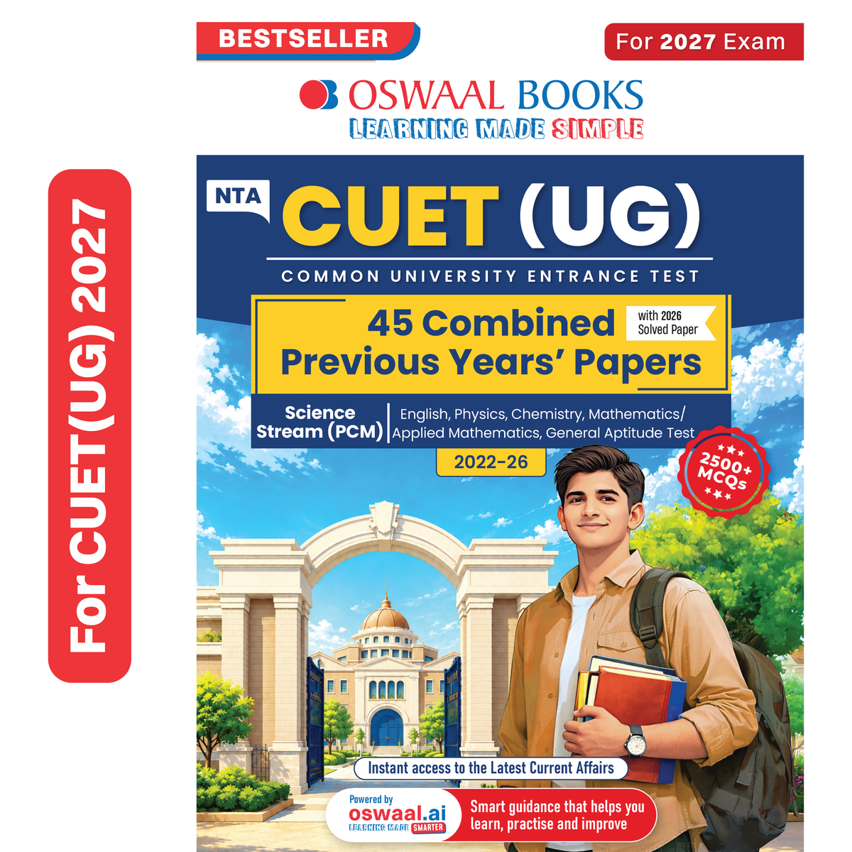 Oswaal NTA CUET (UG) 45 Combined Previous Years' Papers | Science Stream PCM | PYQs (2022 – 2026) NCERT aligned MCQs | For 2027 Exam | With Oswaal AI