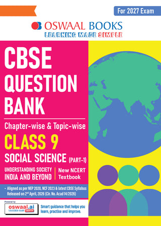 Oswaal CBSE Social Science Question Bank Chapter-wise & Topic-wise Class 9 | Based on new NCERT Textbook Understanding Society India and Beyond |Includes Competency-Based Question, Self-Assessment