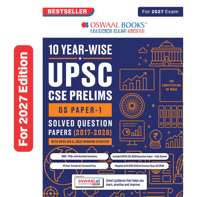 Oswaal UPSC CSE Prelims 10 Years Solved Papers | GS Paper 1 | CSAT | Year-wise 2017-2026 | Official Answer Keys | 10-Year Trend Analysis | For 2027 Exam