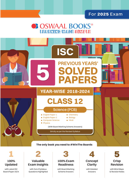 ISC 5 Previous Year Solved Papers Class 12 | Year-wise 2018-2024 | PCB ( Physics, Chemistry, Biology, English 1, English 2, Hindi, Computer science) for 2025 Board Exam.