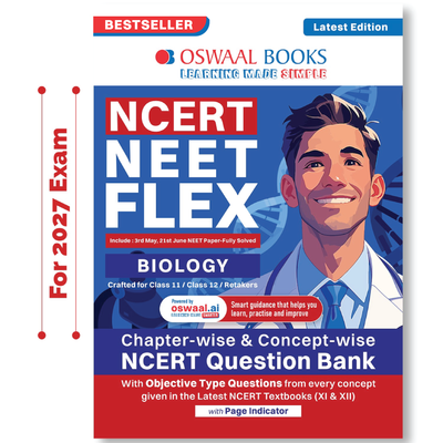 Oswaal NCERT NEET FLEX - Biology | Chapter-wise & Topic-wise | NCERT Question Bank | 2500+ Qs, PYQs 2025 & 2024, Sample Papers, Mind Maps, Concept Videos, NCERT + Exemplar | For 2026, 2027 & 2028 Exams