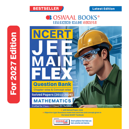 Oswaal NCERT JEE (Main) FLEX | Chapter-wise & Topic-wise NCERT Objective Question Bank-Mathematics | Includes-Jan & Apr 2026 Fully Solved Papers | Latest Edition For 2027 Exam | With Oswaal AI