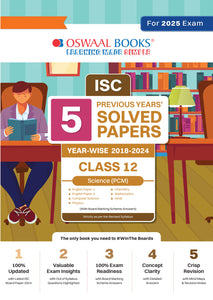 ISC 5 Previous Year Solved Papers Class-12 | Year Wise 2018-2024 | PCM (Physics, Chemistry, Mathematics, English 1, English 2, Hindi, Computer science) For 2025 Board Exam