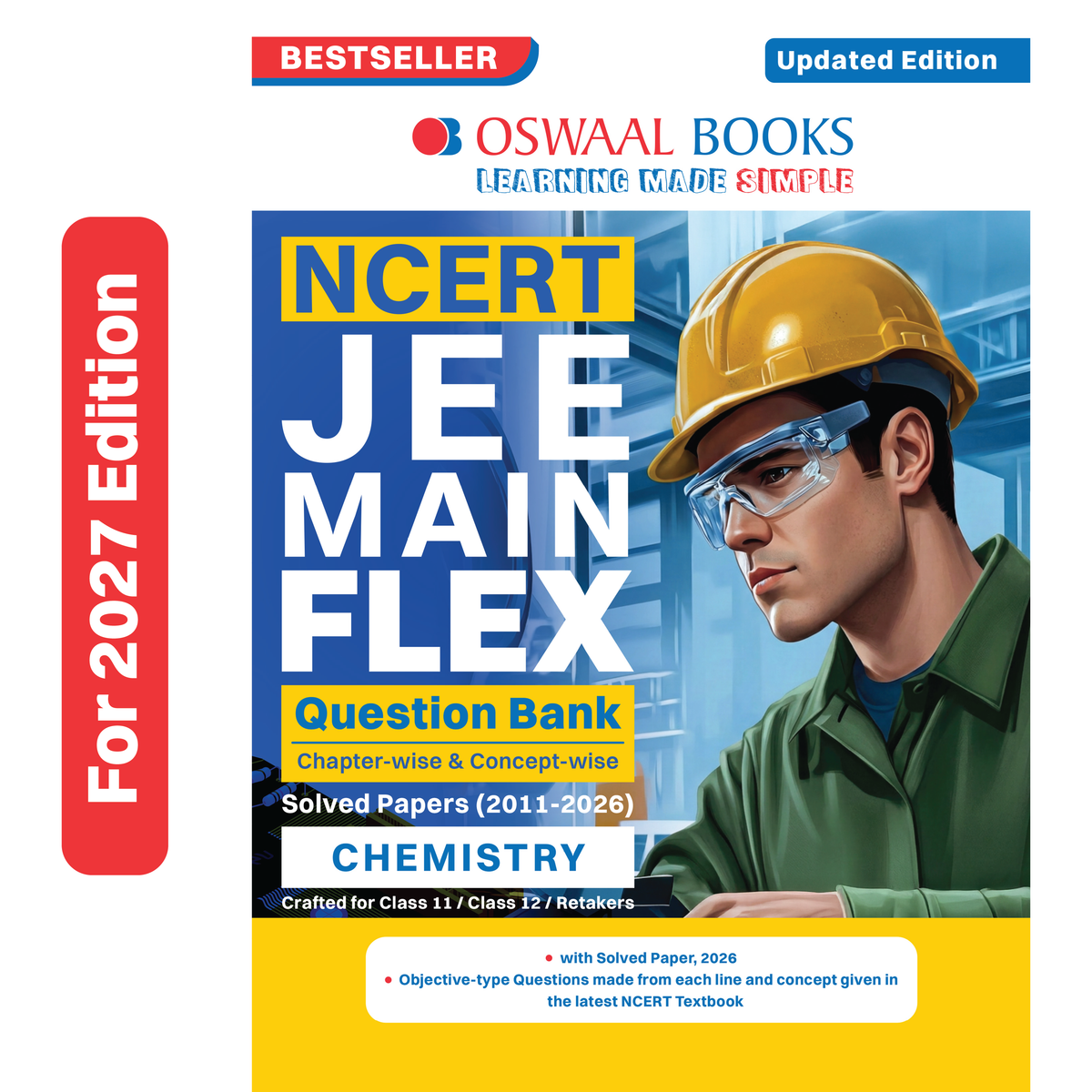 Oswaal NCERT JEE (Main) FLEX | Chapter-wise & Topic-wise NCERT Objective Question Bank-Chemistry | Includes-Jan & Apr 2026 Fully Solved Papers | Latest Edition For 2027 Exam | With Oswaal AI
