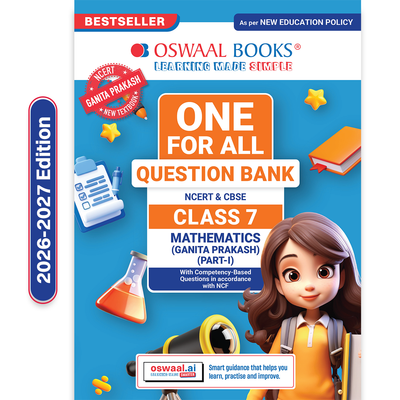 Oswaal CBSE Class-7 One for All Mathematics (Ganita Prakash) Part-1 For 2026-27 Exam | As Per Latest NCERT & CBSE Syllabus | Chapter-wise Question Bank, Revision Notes, Theory, Solved Examples & Competency Based Questions