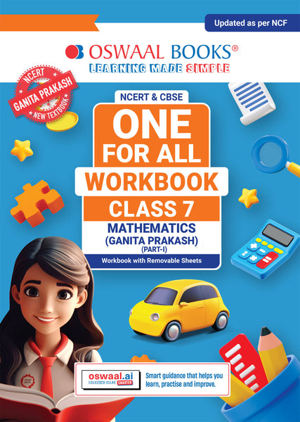 One For All Workbook Class 7 Mathematics Part-1 | NCERT & CBSE | Latest Ganita Prakash | NCF Compliant | Competency-Based Assessment, Concept Mastery & Exam Practice