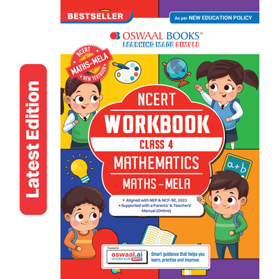 Oswaal NCERT Workbook Class 4 Mathematics (Maths Mela) | With Practice Worksheets & Activity Based Questions | For Exam 2026-27 | As per NCF & NEP