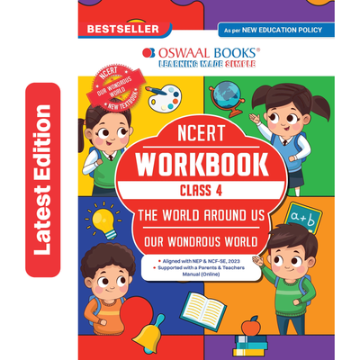 Oswaal NCERT Workbook Class 4 The World Around Us (Our Wondrous World) | With Practice Worksheets & Activity Based Questions | For Exam 2026-27 | As per NCF & NEP