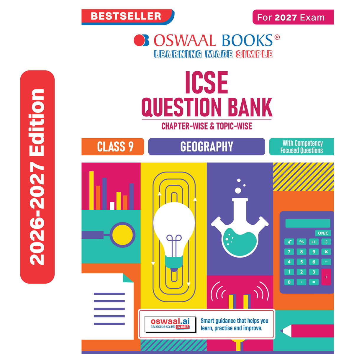 Oswaal ICSE Question Bank Geography Class 9 For 2027 Exam | Chapter-wise & Topic-wise Revision Notes | Competency-focused Questions | Aligned with latest Syllabus & Exam Pattern