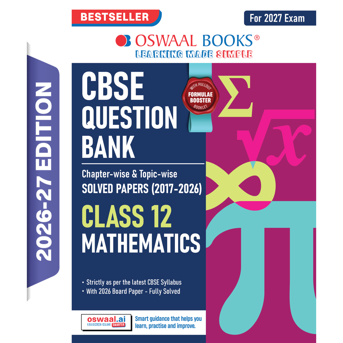 Oswaal CBSE Class 12 Mathematics Question Bank | Chapter & Topic-wise Solved Papers (2017-2026) | Based on Latest Syllabus (April 2026) | Includes 2026 Papers | For 2027 Exam
