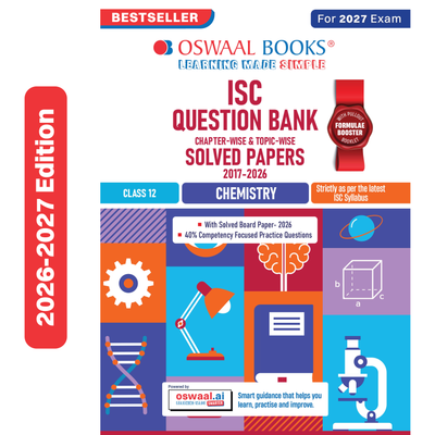 Oswaal Class 12 ISC Chemistry Question Bank (2017-2026) | Chapter-wise & Topic-wise with Competency Based Questions | For 2027 Exam | With Solved 2026 Board Paper | Self-Assessment Papers