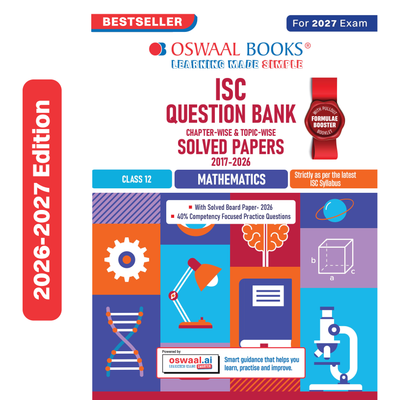 Oswaal Class 12 ISC Mathematics Question Bank (2017-2026) | Chapter-wise & Topic-wise with Competency Based Questions | For 2027 Exam | With Solved 2026 Board Paper | Self-Assessment Papers