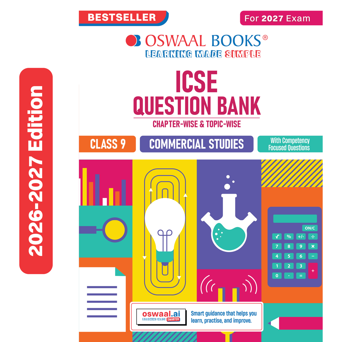 Oswaal ICSE Question Bank Commercial Studies Class 9 For 2027 Exam | Chapter-wise & Topic-wise Revision Notes | Competency-focused Questions | Aligned with latest Syllabus & Exam Pattern