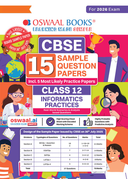 CBSE 15 Sample Question Papers Class 12 Informatics Practices for 2026 Board Exam (As per CBSE Sample Question Paper issued on 30 July 2025), recommended by 2025 CBSE Toppers with Chapter wise Highly Probable Questions
