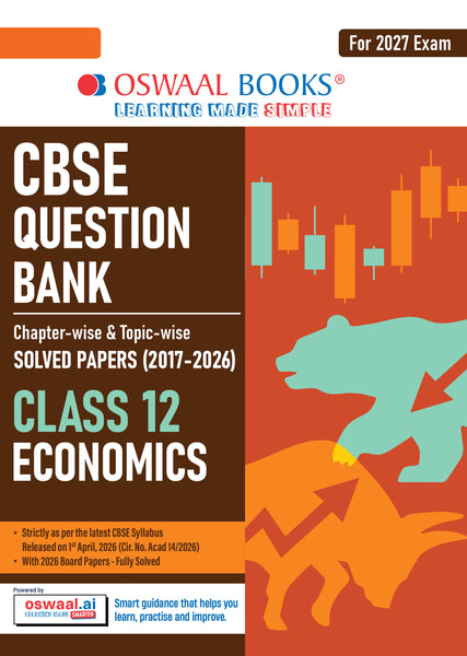 CBSE Class 12  Economics Question Bank | Chapter & Topic-wise Solved Papers (2017–2026) | Based on Latest Syllabus (April 2026) | Includes 2026 Papers | | For 2027 Exam