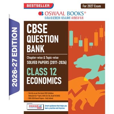 Oswaal CBSE Class 12 Economics Question Bank | Chapter & Topic-wise Solved Papers (2017-2026) | Based on Latest Syllabus (April 2026) | Includes 2026 Papers | For 2027 Exam
