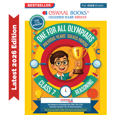 Oswaal One For All Olympiads Class 7 Logical Reasoning Prep-Guide Book | Chapter-wise Previous Years' Solved Papers | Questions for Silverzone, Crest& Other Exams 2026 | With Sample Papers& Oswaal.AI