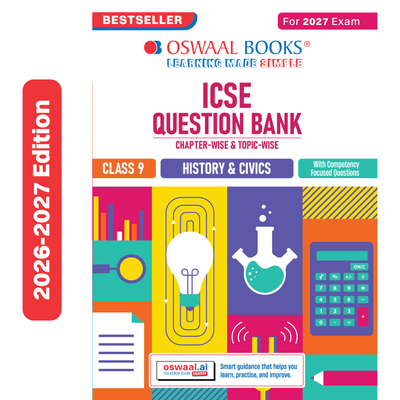 Oswaal ICSE Question Bank History & Civics Class 9 For 2027 Exam | Chapter-wise & Topic-wise Revision Notes | Competency-focused Questions | Aligned with latest Syllabus & Exam Pattern
