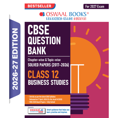 Oswaal CBSE Class 12 Business Studies Question Bank | Chapter & Topic-wise Solved Papers (2017-2026) | Based on Latest Syllabus (April 2026) | Includes 2026 Papers | For 2027 Exam