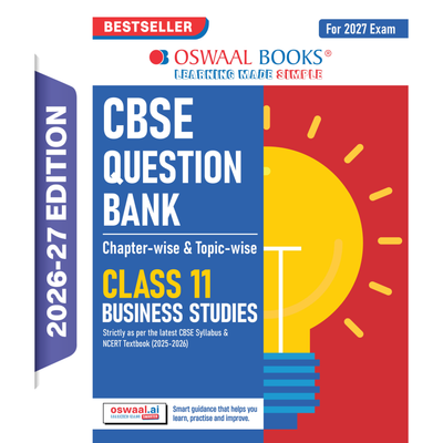 Oswaal CBSE Class 11 Business Studies Question Bank | Chapter & Topic-wise Solved Papers (2017-2026) | Based on Latest Syllabus (April 2026) | Includes 2026 Papers | For 2027 Exam