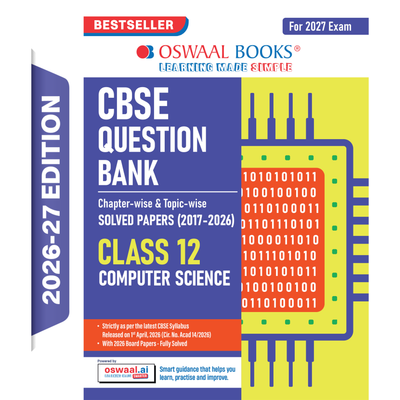 Oswaal CBSE Class 12 Computer Science Question Bank | Chapter & Topic-wise Solved Papers (2017-2026) | Based on Latest Syllabus (April 2026) | Includes 2026 Papers | For 2027 Exam
