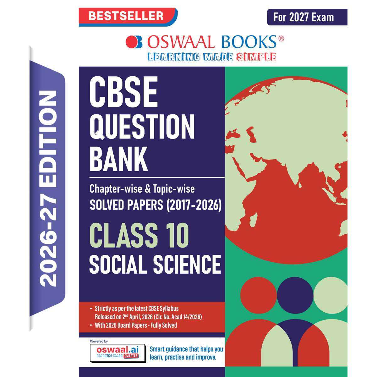 Oswaal CBSE Class 10 Social Science Question Bank | Chapter & Topic-wise Solved Papers (2017-2026) | Based on Latest Syllabus (April 2026) | Includes 2026 Papers | For 2027 Exam