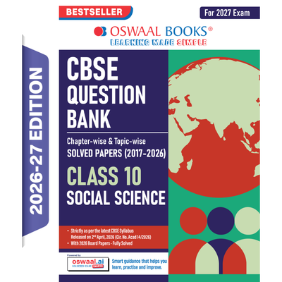Oswaal CBSE Class 10 Social Science Question Bank | Chapter & Topic-wise Solved Papers (2017-2026) | Based on Latest Syllabus (April 2026) | Includes 2026 Papers | For 2027 Exam