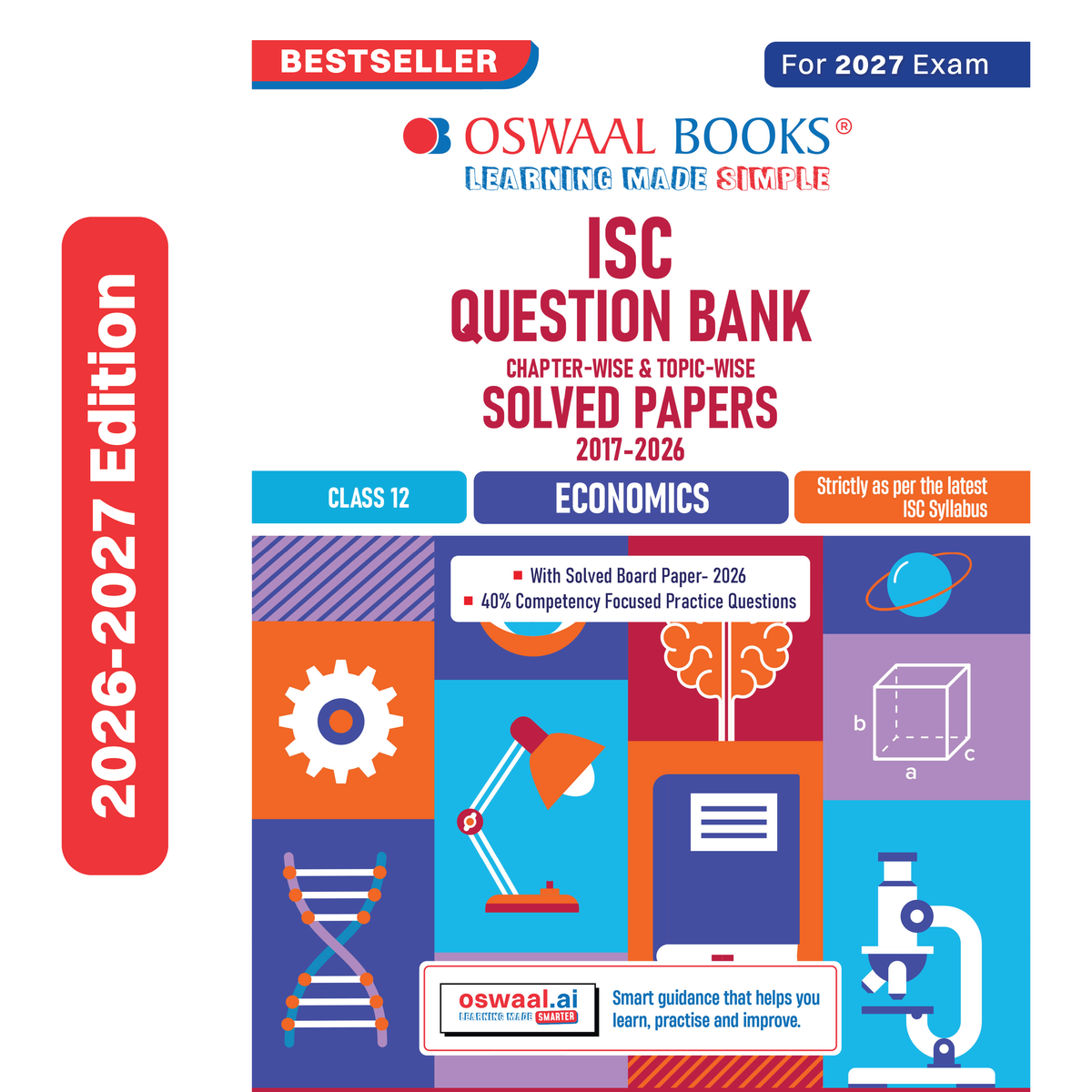 Oswaal Class 12 ISC Economics Question Bank (2017-2026) | Chapter-wise & Topic-wise with Competency Based Questions | For 2027 Exam | With Solved 2026 Board Paper | Self-Assessment Papers
