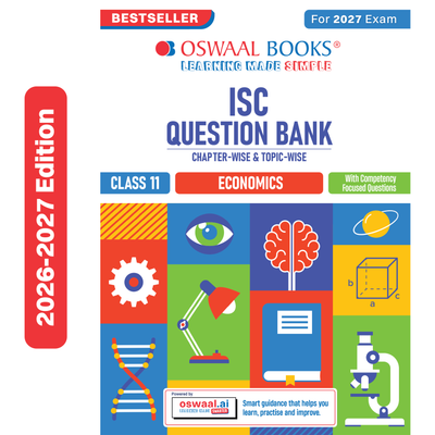 Oswaal Class 11 ISC Economics Question Bank | Chapter-wise & Topic-wise with Competency Based Questions | For 2027 Exam | Self-Assessment Papers | Revision Notes