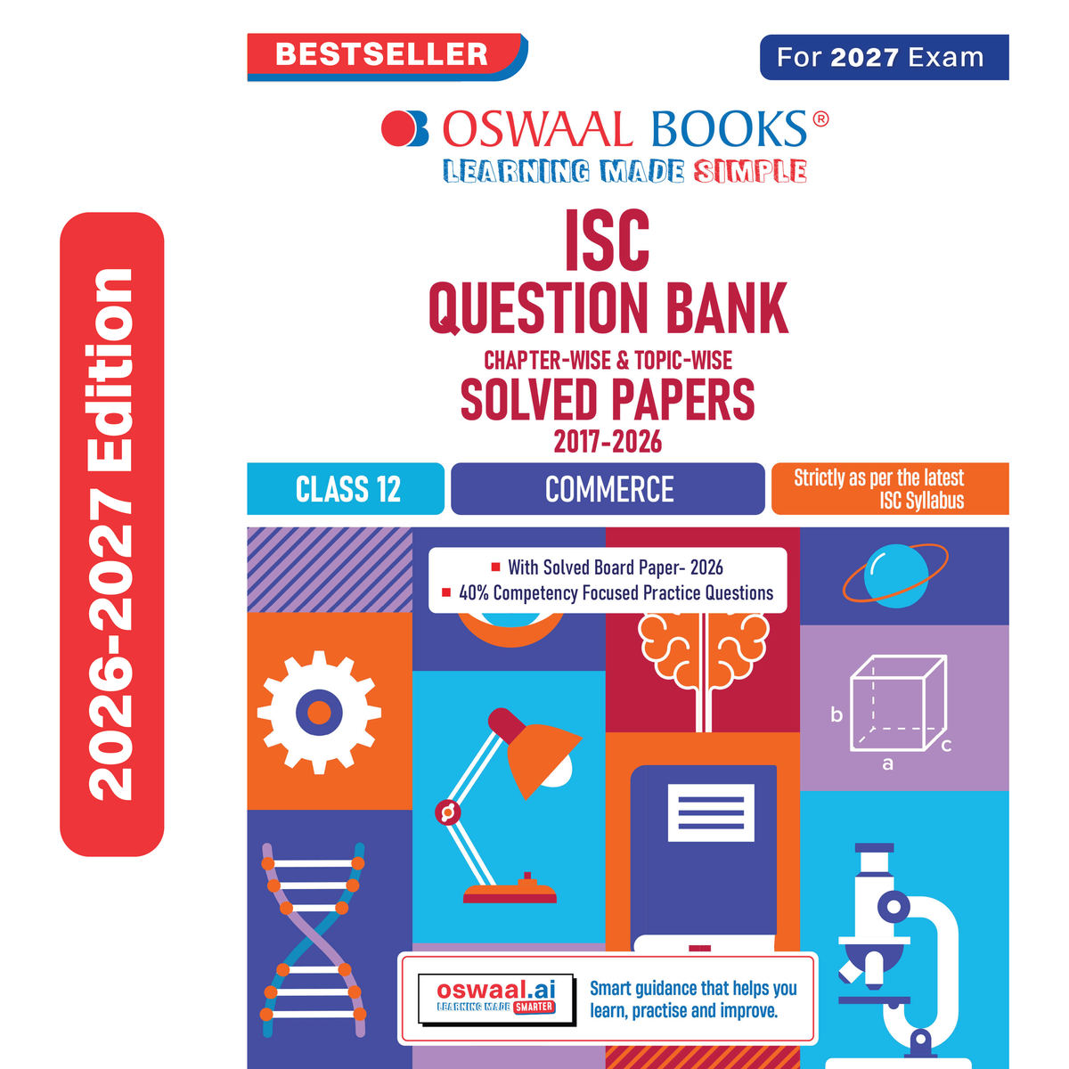 Oswaal Class 12 ISC Commerce Question Bank (2017-2026) | Chapter-wise & Topic-wise with Competency Based Questions | For 2027 Exam | With Solved 2026 Board Paper | Self-Assessment Papers