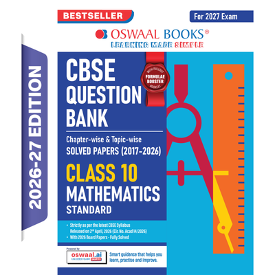 Oswaal CBSE Class 10 Mathematics (Standard) Question Bank | Chapter & Topic-wise Solved Papers (2017-2026) | Based on Latest Syllabus (April 2026) | Includes 2026 Papers | For 2027 Exam