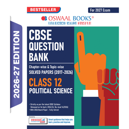 Oswaal CBSE Class 12 Political Science Question Bank | Chapter & Topic-wise Solved Papers (2017-2026) | Based on Latest Syllabus (April 2026) | Includes 2026 Papers | For 2027 Exam