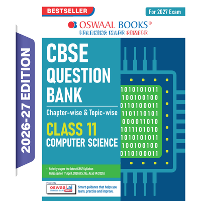Oswaal CBSE Class 11 Computer Science Question Bank | Chapter & Topic-wise Solved Papers (2017-2026) | Based on Latest Syllabus (April 2026) | Includes 2026 Papers | For 2027 Exam