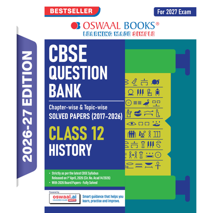 Oswaal CBSE Class 12 History Question Bank | Chapter & Topic-wise Solved Papers (2017-2026) | Based on Latest Syllabus (April 2026) | Includes 2026 Papers | For 2027 Exam