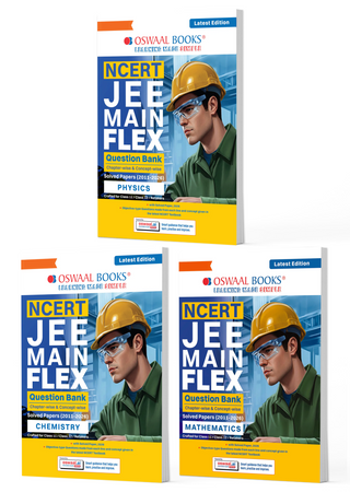 NCERT JEE (Main) FLEX | Chapter-wise & Topic-wise NCERT Objective Question Bank – Physics, Chemistry & Mathematics (Set of 3 Books) | Includes-Jan & Apr 2026 Fully Solved Papers| Latest Edition for 2027 Exam |With Oswaal AI