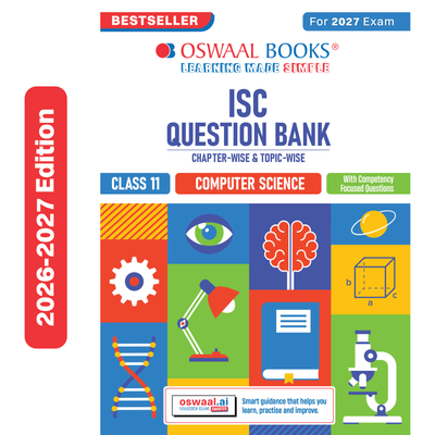 Oswaal Class 11 ISC Computer Science Question Bank | Chapter-wise & Topic-wise with Competency Based Questions | For 2027 Exam | Self-Assessment Papers | Revision Notes