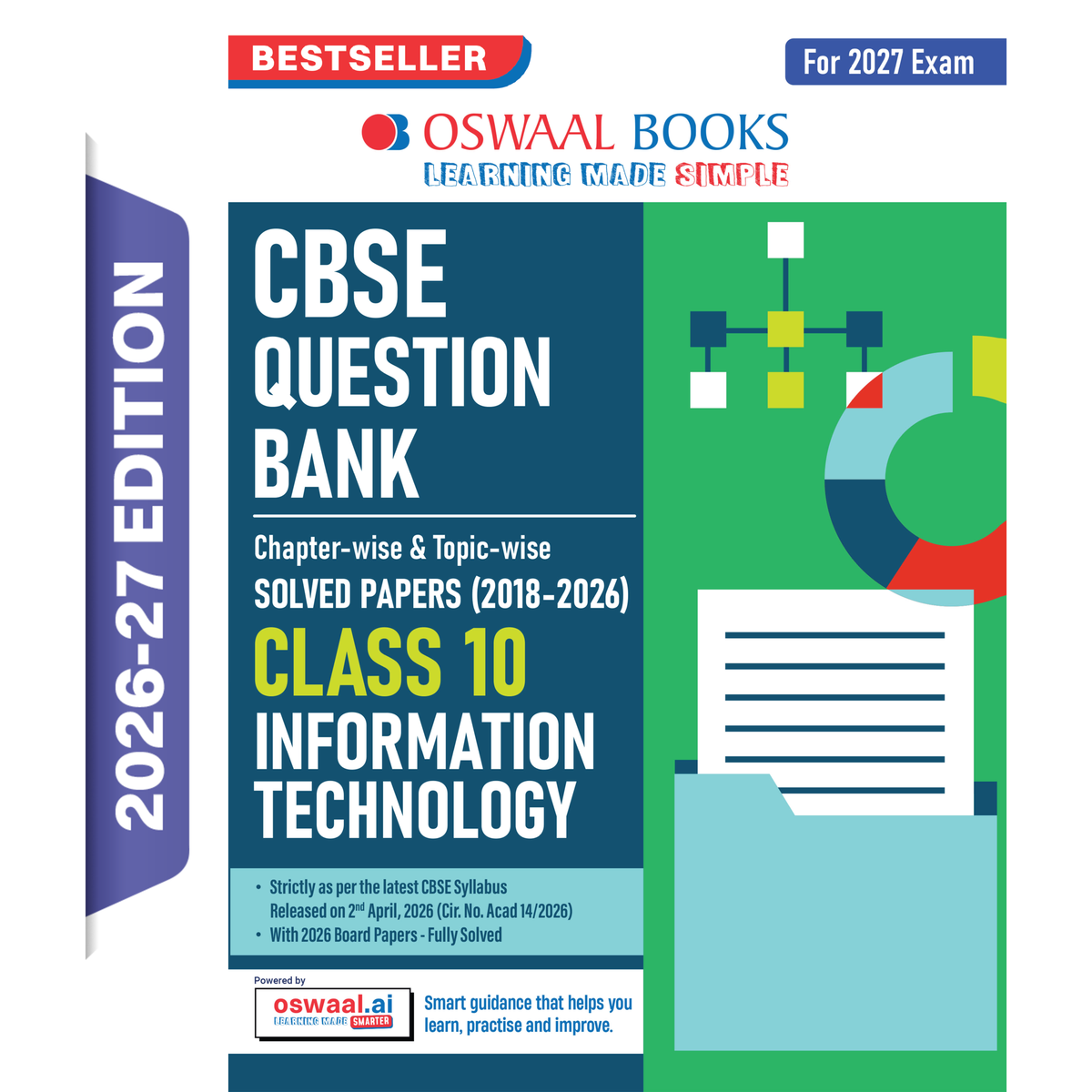 Oswaal CBSE Class 10 Information Technology Question Bank | Chapter & Topic-wise Solved Papers (2017-2026) | Based on Latest Syllabus (April 2026) | Includes 2026 Papers | For 2027 Exam