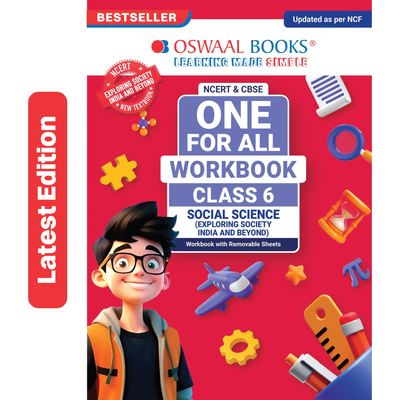 Oswaal One For All Workbook Class 6 Social Science | NCERT & CBSE | Latest Exploring Society: India and Beyond | NCF Compliant | Competency-Based Assessment, Concept Building & Map Practice