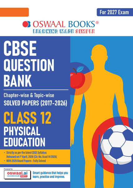 CBSE Class 12  Physical Education Question Bank | Chapter & Topic-wise Solved Papers (2017–2026) | Based on Latest Syllabus (April 2026) | Includes 2026 Papers | | For 2027 Exam