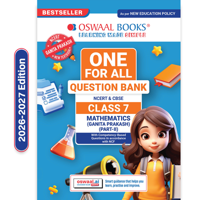 Oswaal CBSE Class-7 One for All Mathematics (Ganita Prakash) Part 2 For 2026-27 Exam | As Per Latest NCERT & CBSE Syllabus | Chapter-wise Question Bank, Revision Notes & Competency Based Questions
