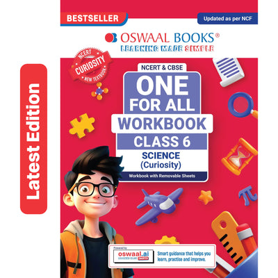 Oswaal One For All Workbook Class 6 Science | NCERT & CBSE | Latest Curiosity | NCF Compliant | Competency-Based Assessment, Concept Mastery & Exam Practice
