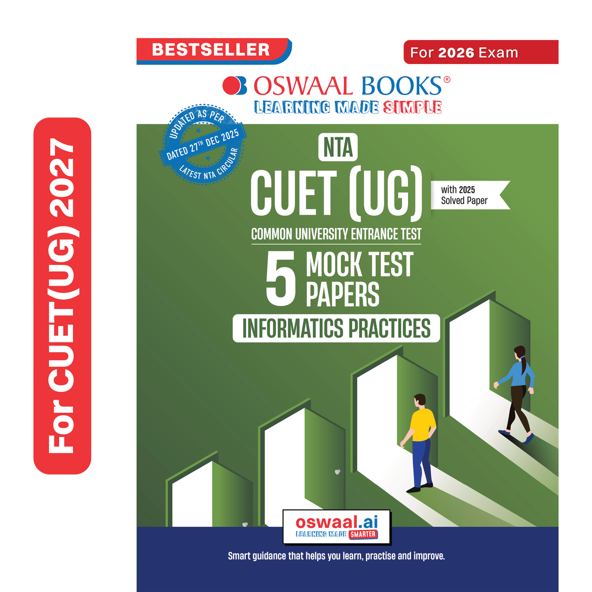 Oswaal NTA CUET (UG) 5 Mock Test Papers Informatics Practices For 2026 Exam (Section-II) (as per latest 27 Dec., notification) | 300+ MCQs for Practice | Includes 2025 Paper- fully solved | With Oswaal AI